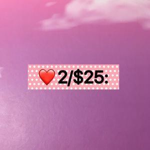 ❤️2/$25!: